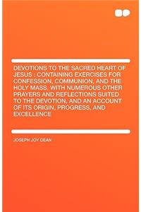 Devotions to the Sacred Heart of Jesus