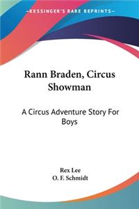 Rann Braden, Circus Showman