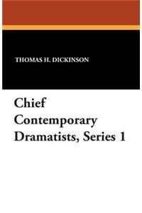 Chief Contemporary Dramatists, Series 1