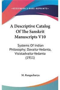 Descriptive Catalog Of The Sanskrit Manuscripts V10