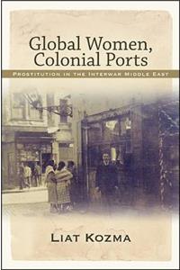 Global Women, Colonial Ports