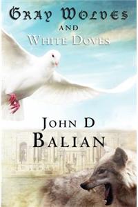 Gray Wolves and White Doves