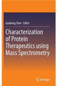 Characterization of Protein Therapeutics Using Mass Spectrometry