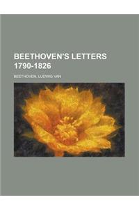 Beethoven's Letters 1790-1826 Volume 1