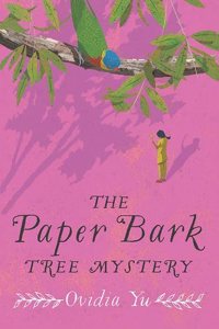 The Paper Bark Tree Mystery