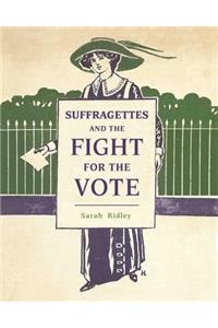 Suffragettes and the Fight for the Vote