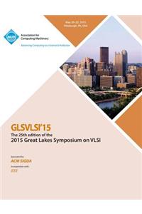 GLSVLSI 15 2015 Great Lakes Symposium on VLSI