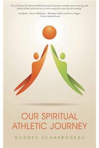 Our Spiritual Athletic Journey