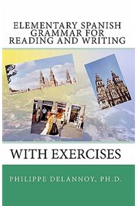 Elementary Spanish Grammar for Reading and Writing