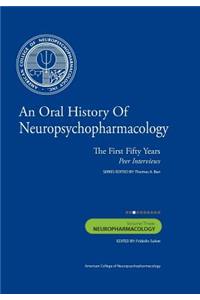 Oral History of Neuropsychopharmacology