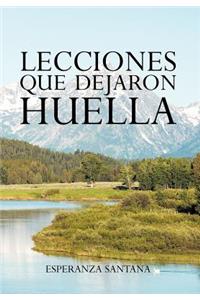 Lecciones Que Dejaron Huella
