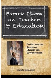 Barack Obama on Teachers and Education