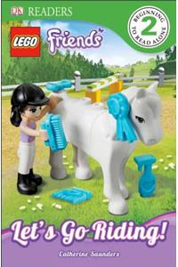 DK Readers L2: Lego Friends: Let's Go Riding!