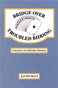 Bridge Over Troubled Bidding