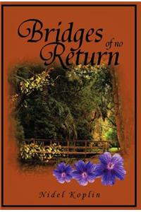 Bridges of No Return