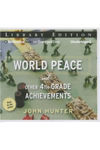 World Peace and Other 4th-Grade Achievements