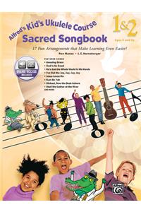 Alfred's Kid's Ukulele Course Sacred Songbook 1 & 2