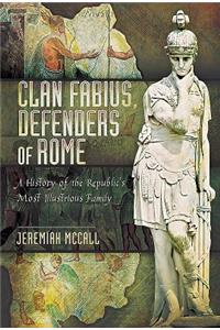 Clan Fabius, Defenders of Rome