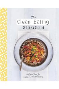 The Clean-Eating Kitchen: Feel-Good Food for Happy and Healthy Eating