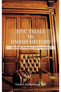 Epic Trials in Jewish History