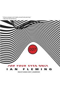 For Your Eyes Only, and Other Stories