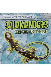 Salamanders Lived with the Dinosaurs!