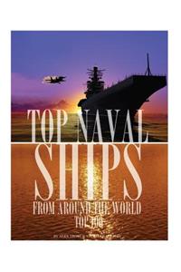 Top Naval Ships from Around the World