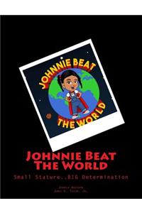 Johnnie Beat The World