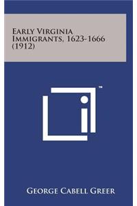Early Virginia Immigrants, 1623-1666 (1912)