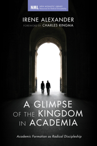 Glimpse of the Kingdom in Academia