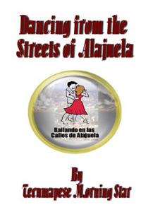 Dancing from the Streets of Alajuela