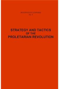 Strategy and Tactics of the Proletarian Revolution