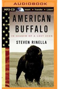 American Buffalo: In Search of a Lost Icon