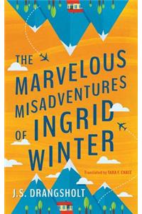 The Marvelous Misadventures of Ingrid Winter