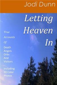 Letting Heaven In