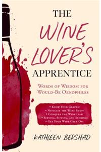 The Wine Lover's Apprentice