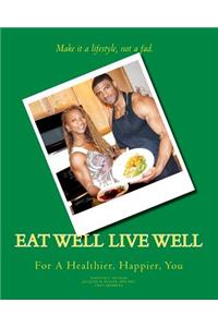 Eat Well Live Well