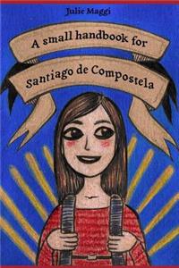 small handbook for Santiago de Compostela