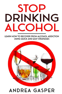 Stop Drinking Alcohol