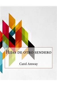 Hijas de otro sendero