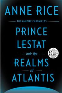 Prince Lestat and the Realms of Atlantis