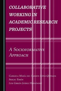 Collaborative Working in Academic Research Projects: A Socioformative Approach