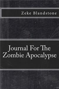 Journal For The Zombie Apocalypse