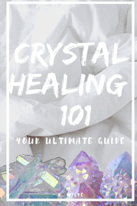 Crystal Healing 101