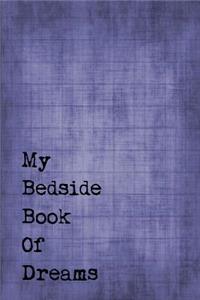 Just A Few Words Journal - My Bedside Book Of Dreams (Blue-Black)