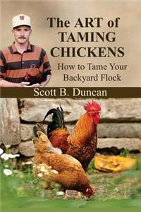 Art of Taming Chickens