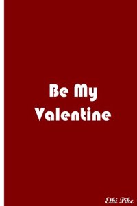 Be My Valentine - Red Notebook / Extended Lines / Soft Matte Cover