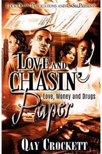 Love and Chasin' Paper
