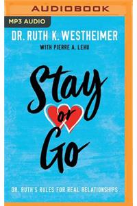 Stay or Go: Dr. Ruth's Rules for Real Relationships