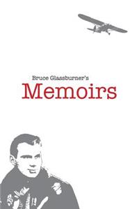 Bruce Glassburner's Memoirs